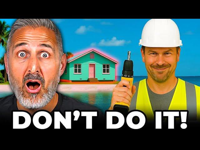 NEVER Renovate Your Florida Home...TRUST ME!