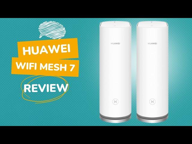 Huawei WiFi Mesh 7: The Ultimate Home Network Upgrade Review