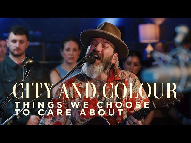 City and Colour | Things We Choose to Care About | CBC Music Live