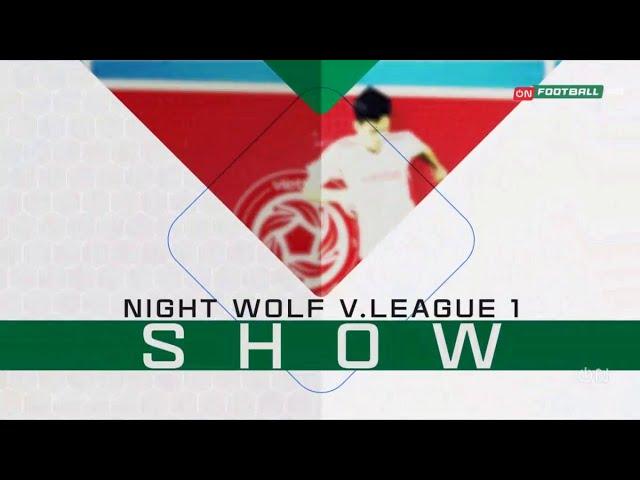 ON Sports Network | Hình hiệu Night Wolf V.League 1 Show 2022