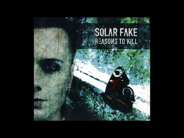 Solar Fake - Reasons To Kill (2013)