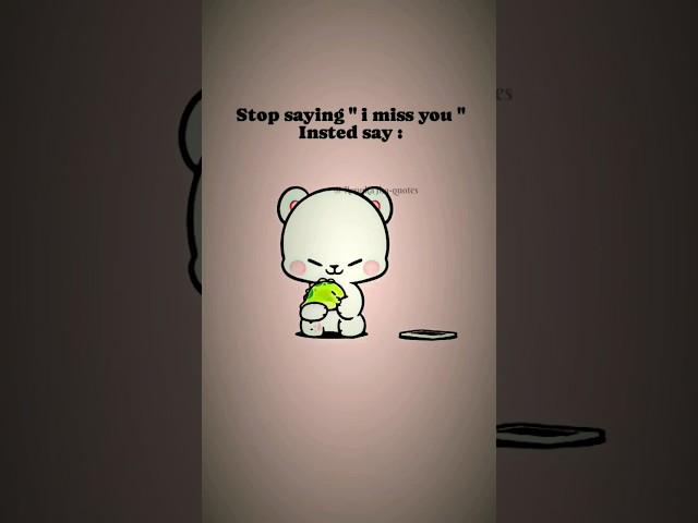 #shorts #love #lovestatus #quotes #aesthetic || stop saying "I miss you" instead say :