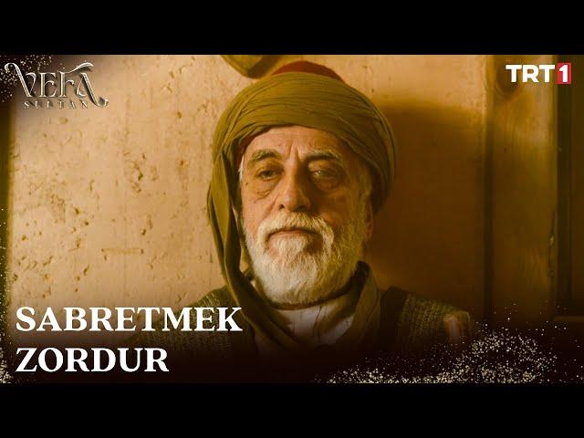”Sabırın sonu her zaman selamettir.” - Vefa Sultan 19. Bölüm @trt1