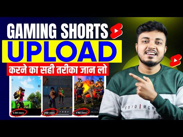 Gaming Shorts ऐसे Upload करें तुरंत Viral होगा  How to upload short video on youtube 2024