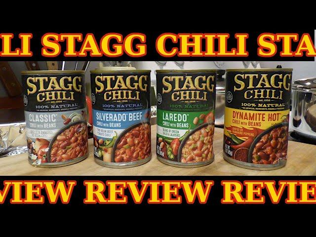 Stagg Chili Review | Classic vs Silverado Beef vs Laredo vs Dynamite Hot Stagg canned chili