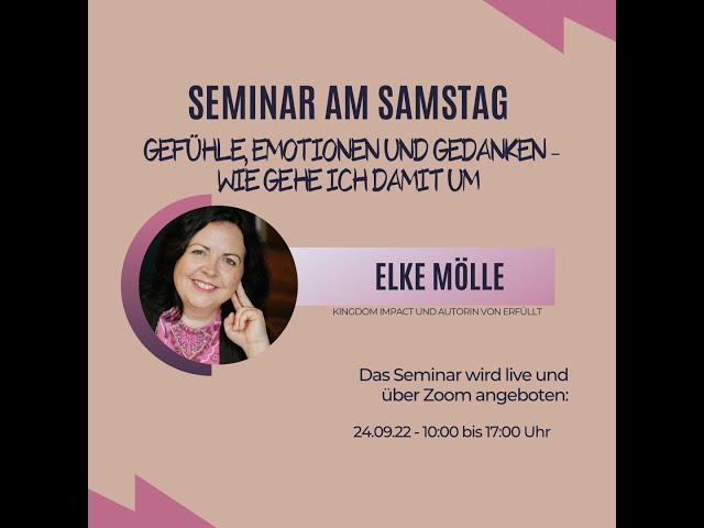 Gefühle, Emotionen und Gedanken mit Elke Mölle