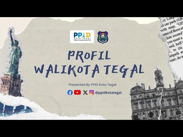 Profil Walikota Tegal | PPID Kota Tegal