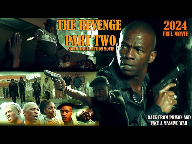 THE REVENGE PART TWO-2024/Full Movie/South African Best Action Movie