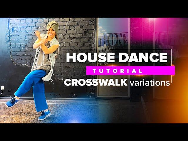 House dance tutorial | CROSSWALK move 5 cool variations for beginner and advanced dancers