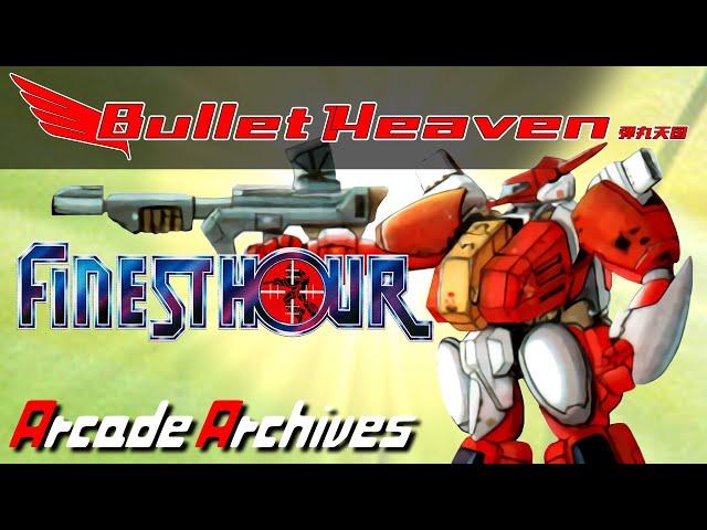 Arcade Archives: Finest Hour - Bullet Heaven #341