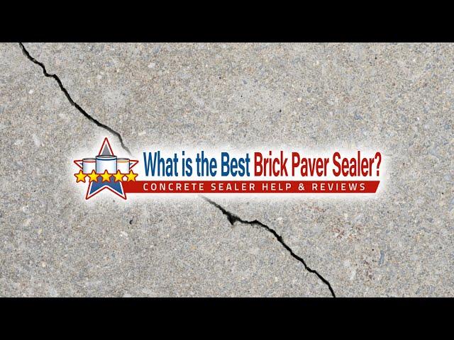 The Best Brick Paver Sealers for 2024 | ConcreteSealerReview.com