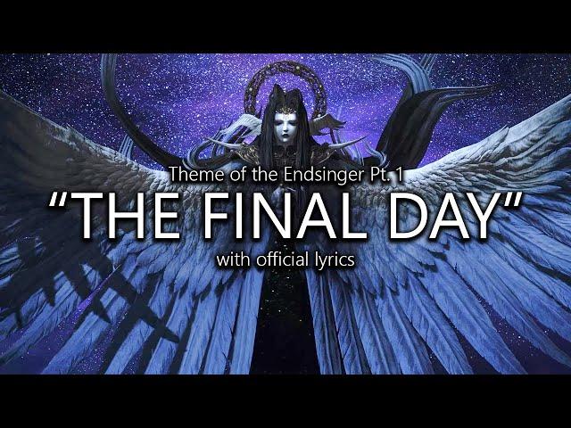 "The Final Day" (Endsinger Theme Pt. 1) with Official Lyrics | Final Fantasy XIV