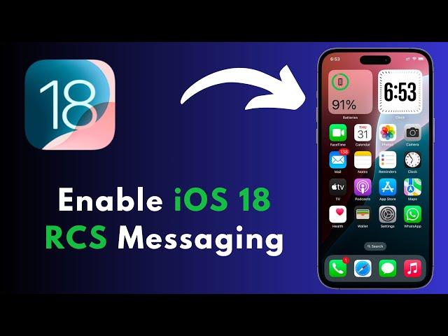 How to Enable RCS Messaging on Your iPhone | iOS 18 Explained