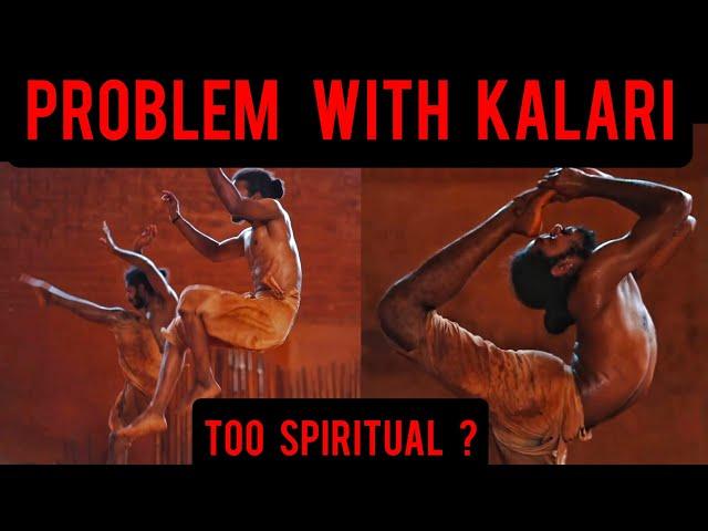 The Problem With Kalaripayattu (Impractical ? / Fake ? / Rigid ? )