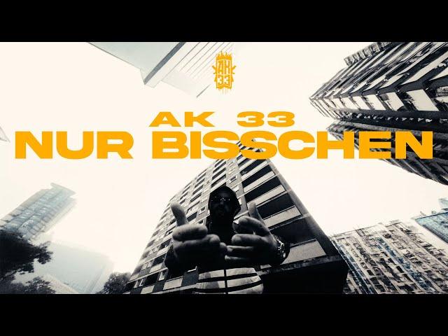 AK 33 - NUR BISSCHEN (prod. Jazouli & Lokii)