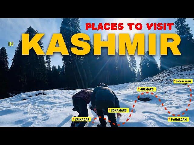 Top 5 places in Kashmir | Best places in Kashmir | Kashmir Tour Complete Guide | Winter Kashmir Trip