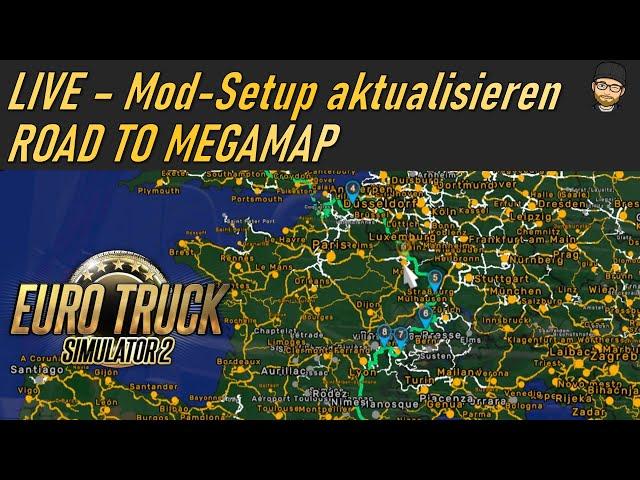  LIVE ETS2 1.53 | MEGAMAP FÜR EINSTEIGER - Tutorial vorbereiten