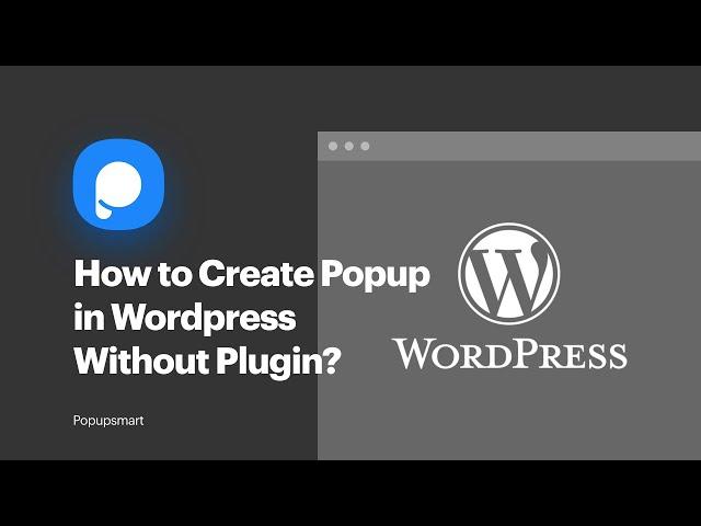 How to Create Popup in Wordpress Without Plugin?