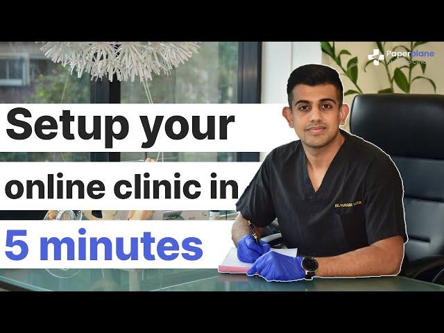 Setup your online clinic in 5 minutes!