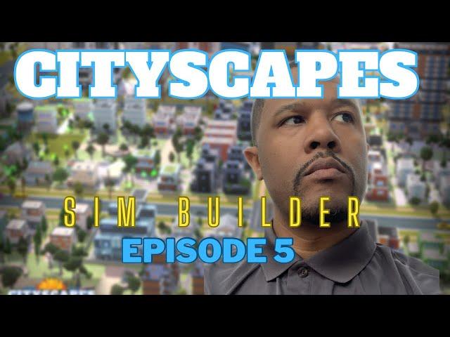 CITYSCAPES Sim Builder - Episode 5: Getting Things Organized