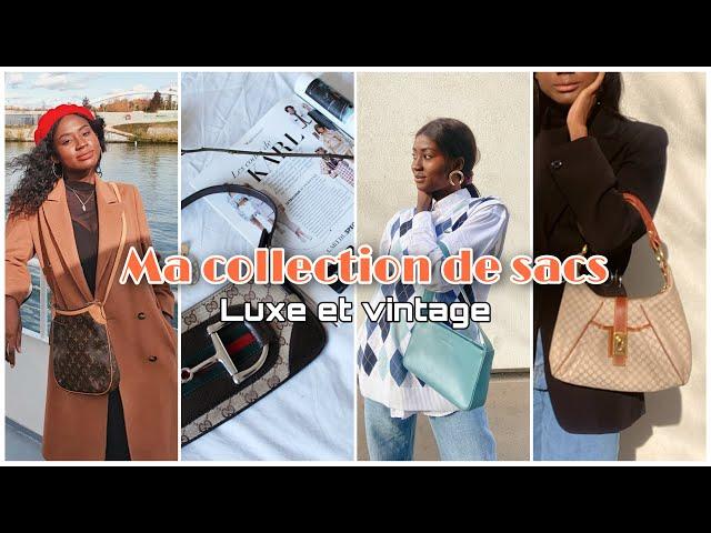 ALL MY BAGS : MA COLLECTION DE SACS ( Vintage, Luxe,  Louis Vuitton, Celine, Gucci...)