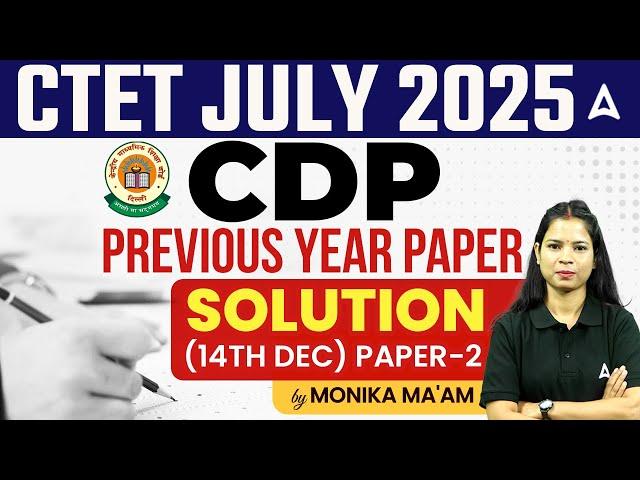 CTET July 2025 | CDP Previous Year Question Paper 1 Solution Paper 2 | By Monika Ma'am