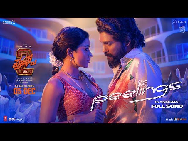 PEELINGS (Kannada Lyrical Video) | Pushpa 2 The Rule | Allu Arjun | Rashmika | Sukumar | DSP