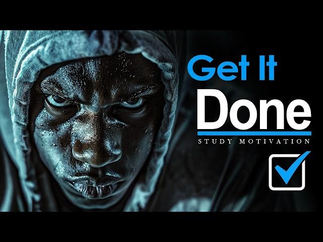 GET IT DONE - Powerful Motivational Speech to Stop Procrastinating