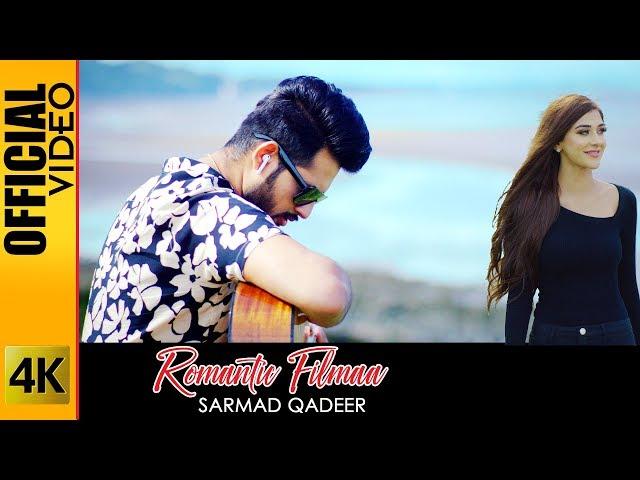 ROMANTIC FILMAA - OFFICIAL VIDEO - SARMAD QADEER