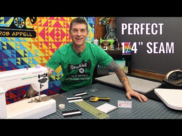 How to Get a Perfect Quarter Inch Seam Allowance Every Time with Rob Appell