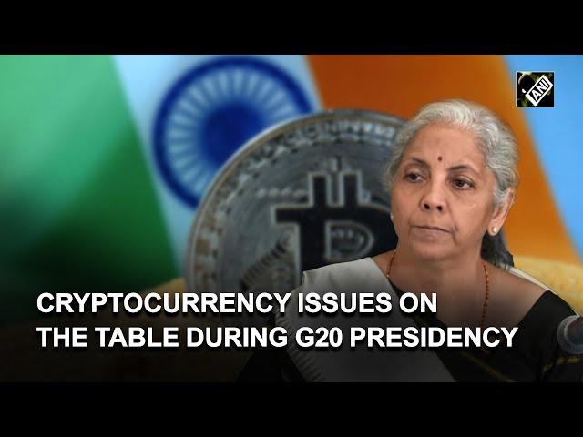 India aims at developing tech-driven regulatory framework for crypto during G20 Presidency: FM