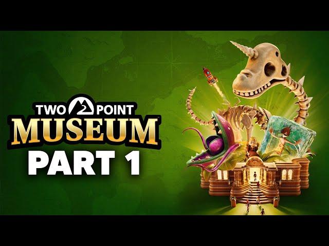 TWO POINT MUSEUM Early Gameplay Walkthrough Part 1 - FIRST LOOK