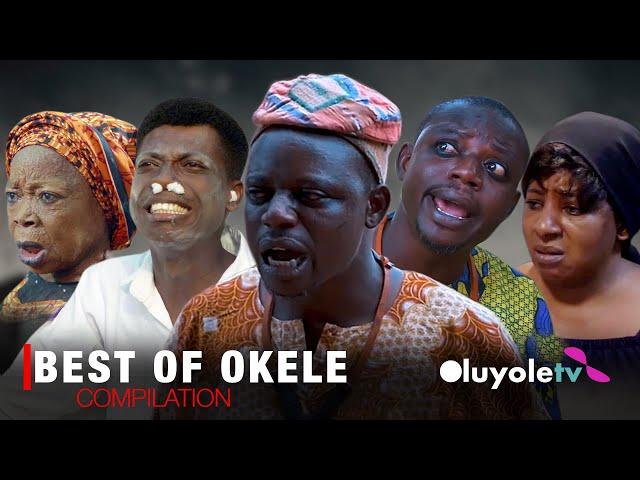 BEST OF OKELE Ft Mide martins| Apankufor| Lateef Adedimeji | Gaji| Afeez Owo |Iya Gbonkan