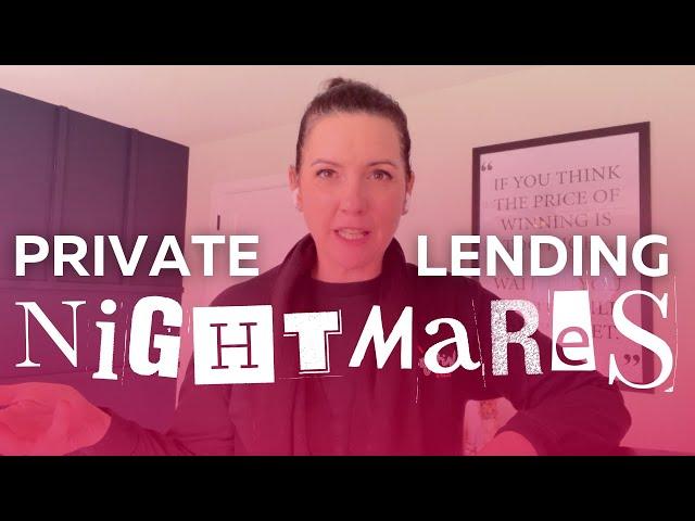 Private Money Lending NIGHTMARES - Avoid These Mistakes at ALL COST!