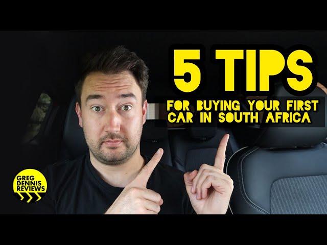 Tips on buying your first car in South Africa!