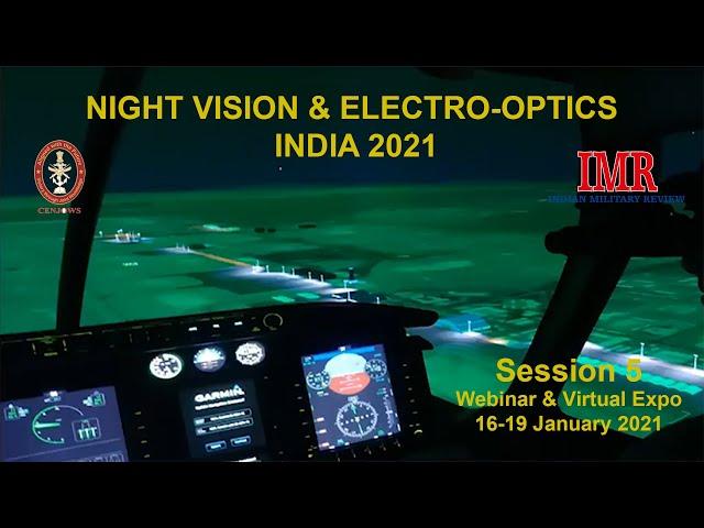 Night Vision & Electro optics India 2021 - Session 6