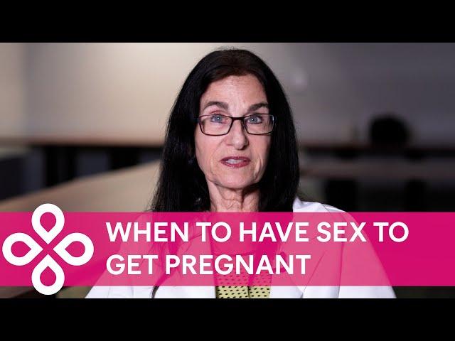 When to Have Sex to Get Pregnant