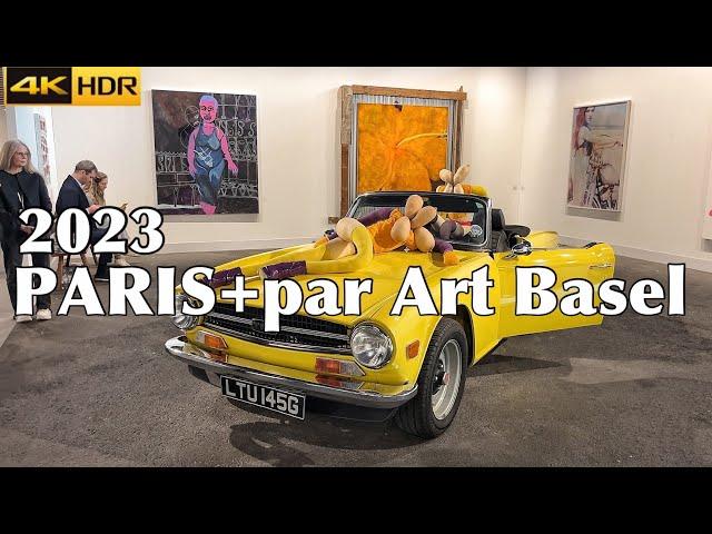 [PARIS EXPO] PARIS+PAR ART BASEL 2023 #AVANT PREMIÈRE# (4K HDR) 19/OCTOBER/2023