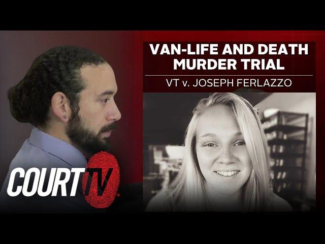 LIVE: VT v. Joseph Ferlazzo, Day 4 | Van Life & Death Murder Trial