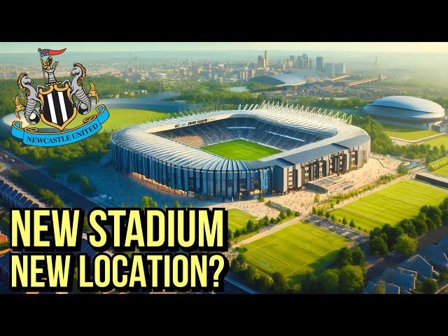 Newcastle United ‘New Stadium Plans’ Could LEAVE City Centre Location!