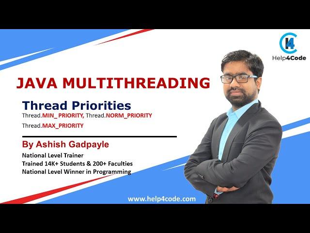 #6 Thread Priorities in Java | MIN_ PRIORITY, NORM_PRIORITY, MAX_PRIORITY | By Ashish Gadpayle