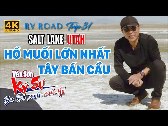 VAN SON  HỒ MUỐI LỚN NHẤT TÂY BÁN CẦU | RV ROAD TRIP 31