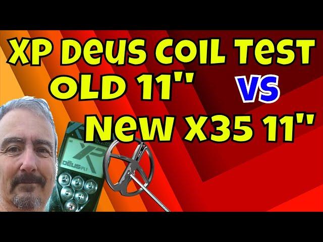 UK Detecting: XP Deus Old 11" Coil vs New X35 11" Coil Pt1 - Which one is best?