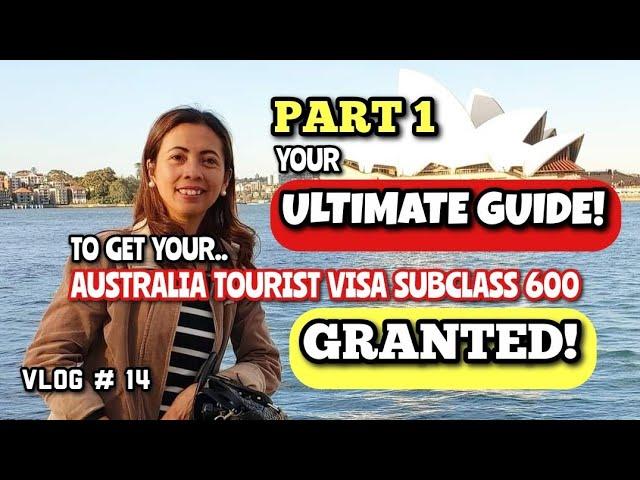 How To Apply For Australia Tourist or Visitor Visa Subclass 600 - Part 1