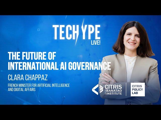 TecHype Live! A Conversation with Minister Clara Chappaz on the Future of AI Governance