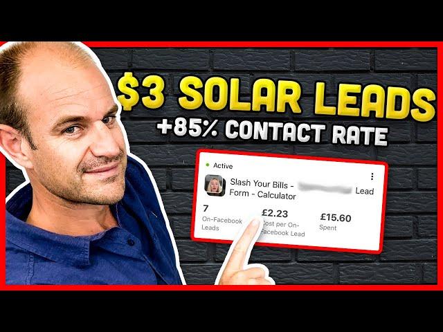 Get $3 Solar FACEBOOK Leads with an 85% Contact Rate 