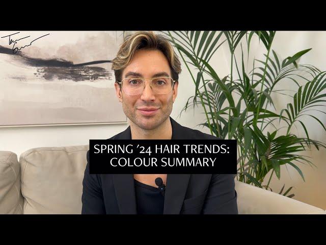 SPRING 2024 HAIR TRENDS: COLOUR SUMMARY