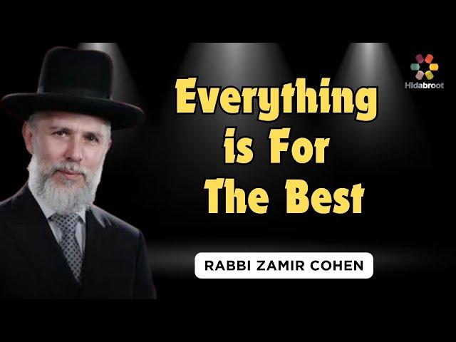 Everything is For the Good - Rabbi Zamir Cohen in English (AI)