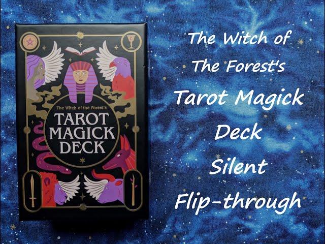 The Witch of the Forest's Tarot Magick Deck - Silent Flip-through