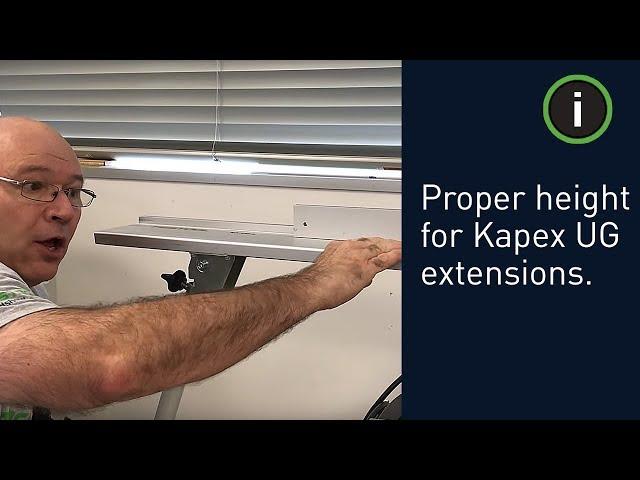 Festool Training: Setting up KAPEX UG extensions on the same plane as your KAPEX